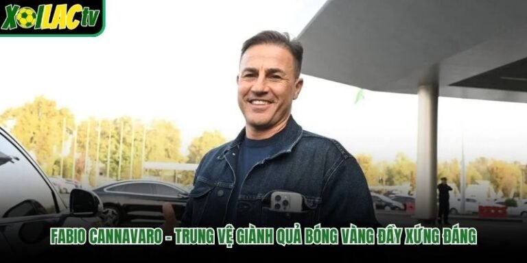 Fabio Cannavaro – Trung Vệ Giành Quả Bóng Vàng Đầy Xứng Đáng